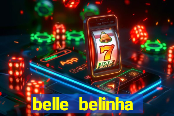 belle belinha videos vazados